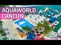 Aquaworld cancun