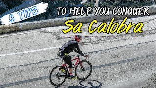 Five Tips to Help You Conquer Sa Calobra in 2024!