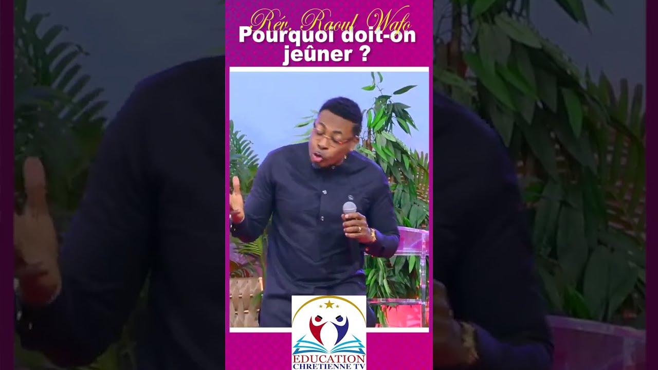 POURQUOI DOIT ON JEUNER R V Raoul WAFO