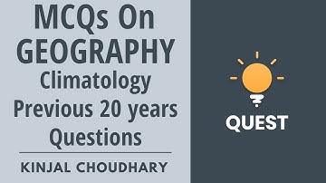 MCQs on Geography - Previous 20 Years Questions| Crack UPSC CSE/IAS 2020-21 | Kinjal Choudhary