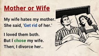 Full Learn English through Stories Level 3 ⭐ Mother or Wife - Improve your English | English Audio Podcas Guide
