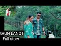 Khasi flim khun lanot full story