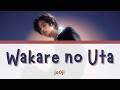 Wakare No Uta わかれのうた By Jo0ji FULL Lyrics ENG ROM JPN