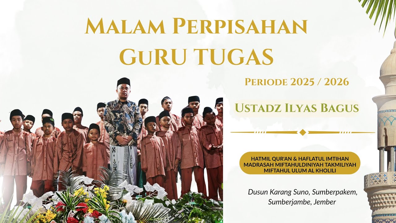 MENGHARUKAN‼️PERPISAHAN GURU TUGAS (USTADZ ILYAS BAGUS) DI MADRASAH MIFTAHUL ULUM AL KHOLILI