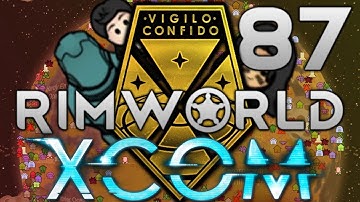 Rimworld: XCOM Part 87: Wingus vs The War Empress [Modded]