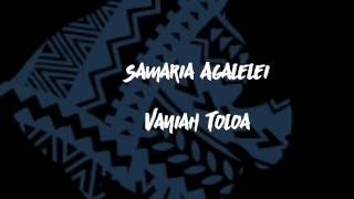 Video thumbnail of "Vaniah Toloa  - Samaria Agalelei Lyrics On Screen"
