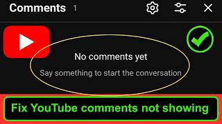 How to Fix YouTube “No Comments Yet” Problem | Fix YouTube Comments Not Showing | Comments Missing