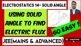 Electrostatics 14 -Solid angle | Finding Electric Flux using Solid Angle| IIT-JEE/NEET| Sandeep Sir