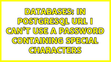 Databases: In PostgreSQL URL I can