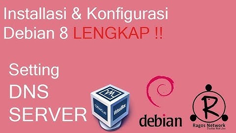 Cara mudah Setting DNS Server Debian 8 (Bind9)