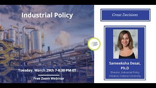2022 Great Decisions Series | Industrial Policy