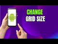 Make Icons Bigger or Smaller! Change Grid Size on Samsung Phones