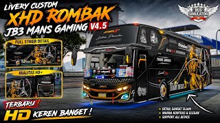 😱 XHD ROMBAK JB3 MANS GAMING V4.5! LIVERY CUSTOM BUSSID TERBARU | HD KEREN BANGET 🔥 screenshot 4