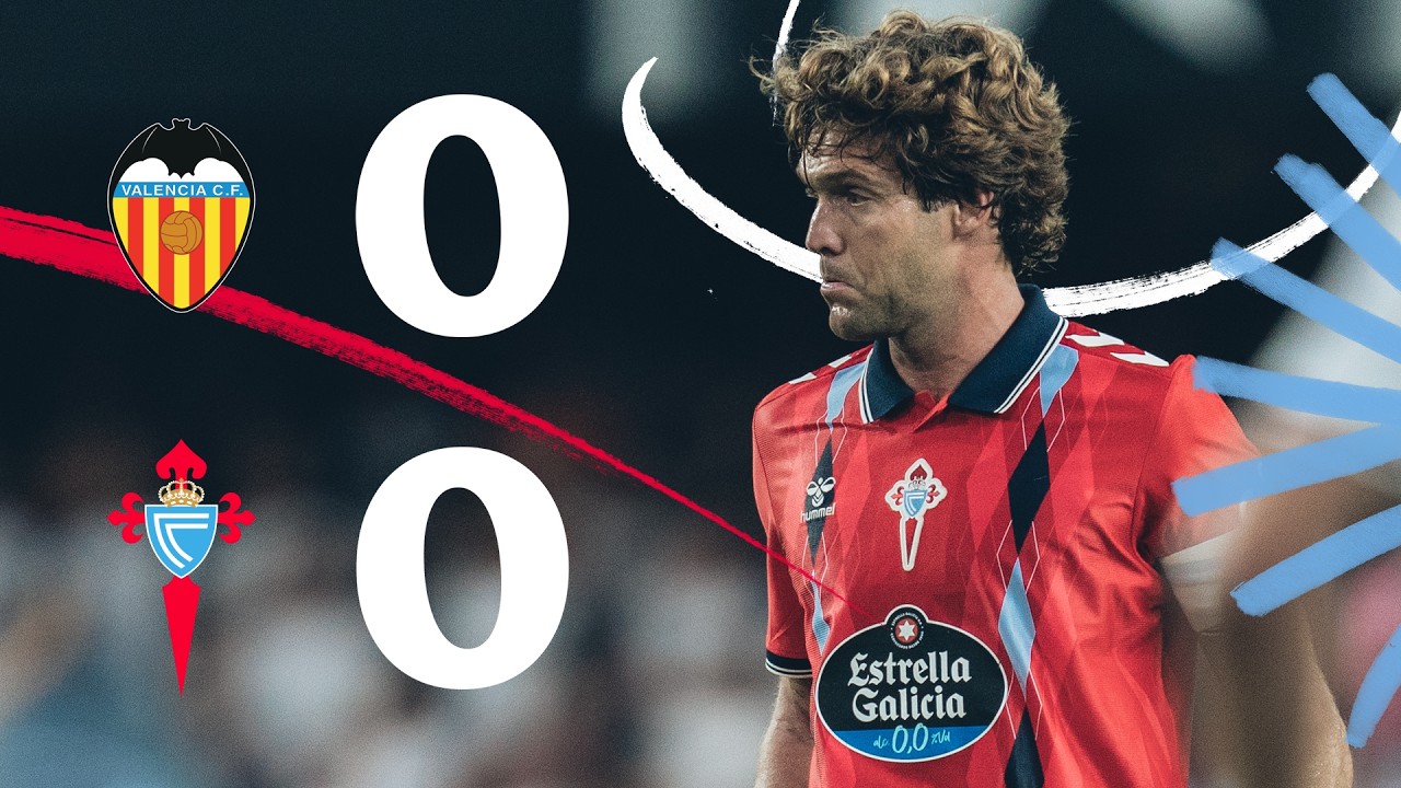Valencia CF vs Celta (0-0) | Resumen | Highlights LALIGA EA SPORTS 26/27