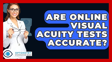 Are Online Visual Acuity Tests Accurate? - Optometry Knowledge Base
