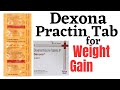 Dexona practin weight gain  weight gain medicine in hindi