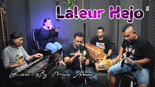 Laleur Hejo - Cover by Mira Arman || Balad Darso Live Session