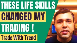 5 LIFE SKILLS TO BECOME A FULL TIME TRADER (LEARN THIS)