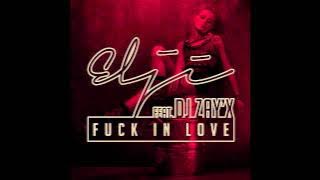 Elji Beatzkilla Feat Dj Zay'X // Fuck In Love