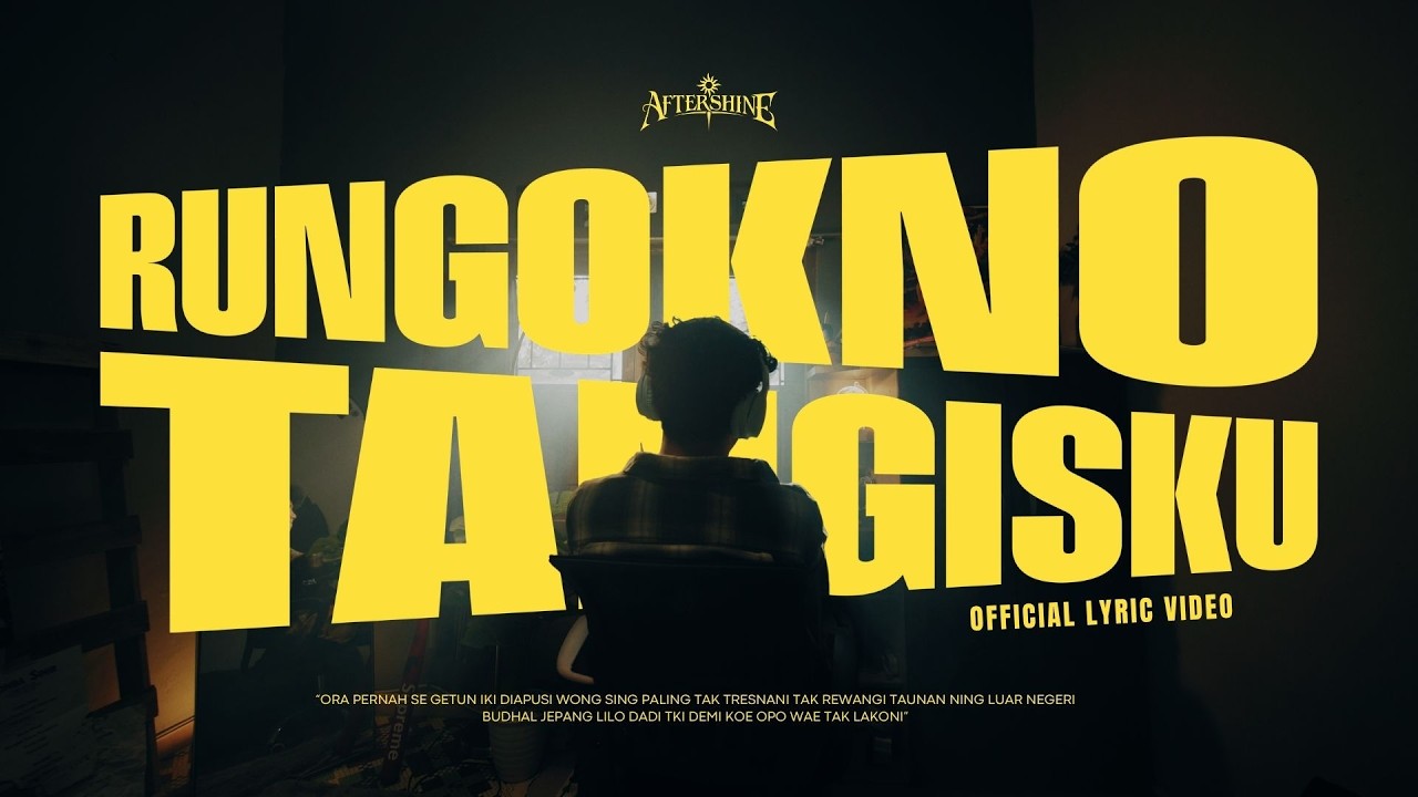 Aftershine - Rungokno Tangisku (Official Lyric Video)