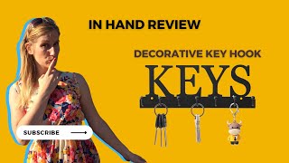 In Hand Review of Decorative Wall Mounted Key Hooks
