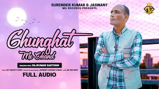 Gunghat Me Chand Rajkumar Santoshi New Haryanvi Songs Haryanavi 2023