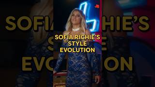 Sofia Richie’s Style Evolution Net Worth