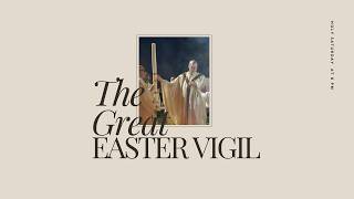 Saint Mary, Mother of God Parish // The Great Easter Vigil