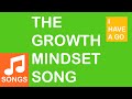 The growth mindset song i have a go  music  i have a go