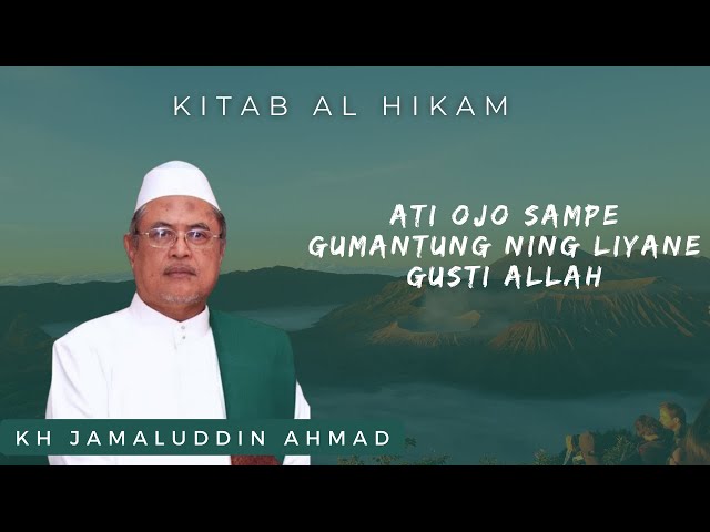 Semua Kehendak Allah || KH Jamaluddin Ahmad -  || Al Hikam class=