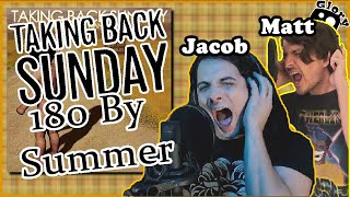 One Eighty by Summer - TAKING BACK SUNDAY Feat: Jacob Ortiz and Matt Graham!