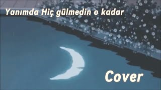 Burak Sırma - Yanımda Hiç Gülmedin O Kadar (Şekersiz Cover)