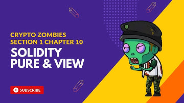Solidity Tutorial Pure & View, Crypto zombies Section 1 Chapter 10