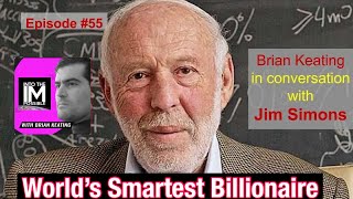 Jim Simons: Life Lessons from the ‘World’s Smartest Billionaire' (Ep. 54)