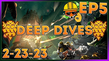 DEEP DIVES! February 23rd (⛏ Deep Rock Galactic ⛏ Weekly Deep Dive and Elite Deep Dive Episode 5)