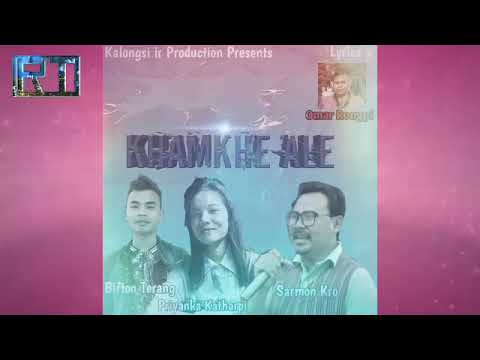 Maching Asami Si  Khamkhe Ale  New Karbi song  Birton Terang