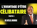 L'avantage d'être célibataire - Partie 2  | Dr. Myles Munroe