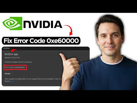 How to Fix NVIDIA Installation Error Code 0xe60000 (2026 Step by Step Guide)