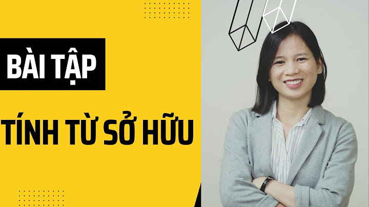 Bài tập tính từ sở hữu lớp 2 năm 2024