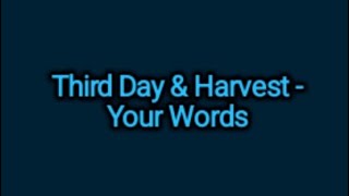 Third Day & Harvest - Your Words (Lyrics) (from the movie Miracles From Heaven)