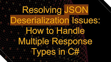 Resolving JSON Deserialization Issues: How to Handle Multiple Response Types in C#