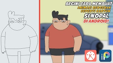 Tutorial on How to Make a Moving Animation Like the Cartoon Si Nopal on Android!