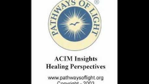 ACIM Insights - Lesson 276 - Pathways of Light