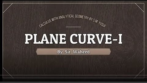 Analyse and graph the conic, Ellipse exc. 6.1 Calculus by SM Yusuf Lecture 13 by Sir Waheed in Urdu