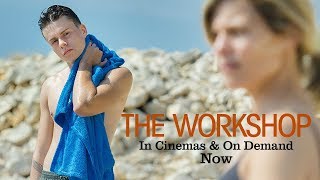 The Workshop | In Cinemas & On Demand Now