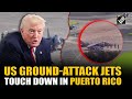 WATCH: US Marine Corps AV-8B Harrier II jets reach Puerto Rico amid growing tension with Venezuela