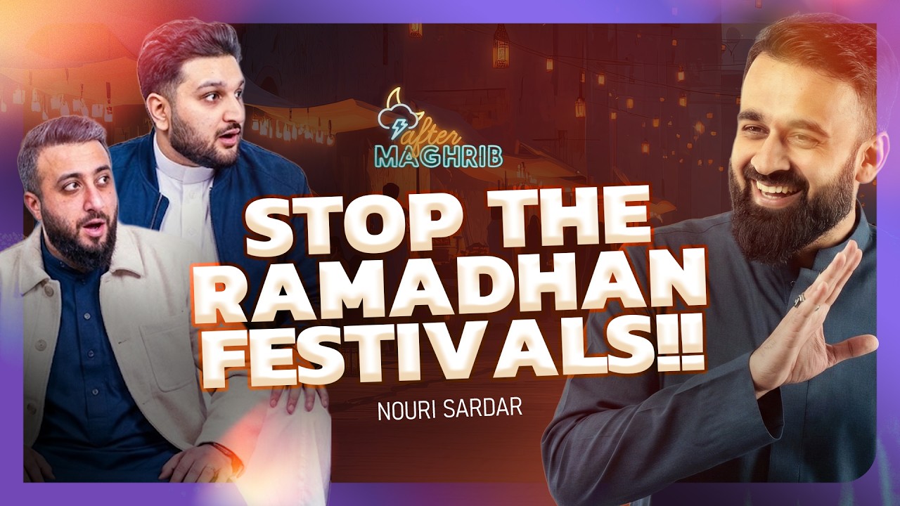 Finding my Ramadhan Reset ft. Nouri Sardar | After Maghrib EP155