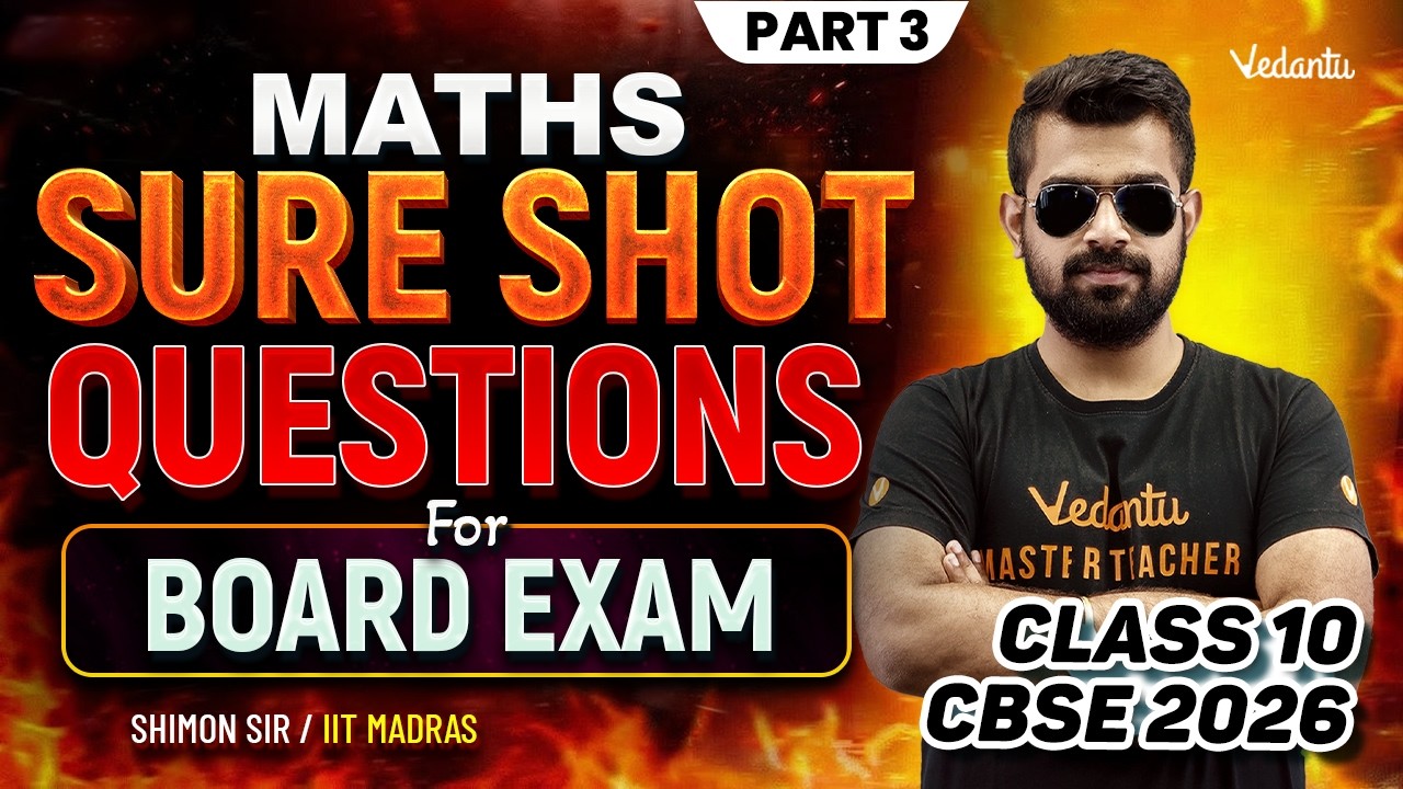Maths | Sure Shot Questions  For Board Exam | Part 3 | Class 10 CBSE 2026 | Shimon Sir
