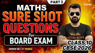 Maths | Sure Shot Questions  For Board Exam | Part 3 | Class 10 CBSE 2026 | Shimon Sir