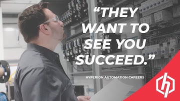 “They want to see you succeed.” — Hyperion Automation Careers